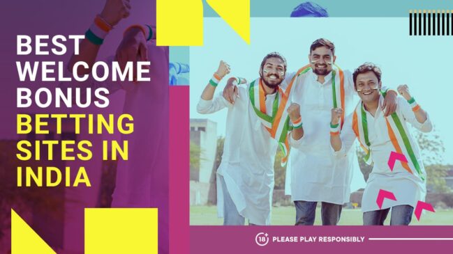 Best welcome bonuses at betting sites in India for December 2024