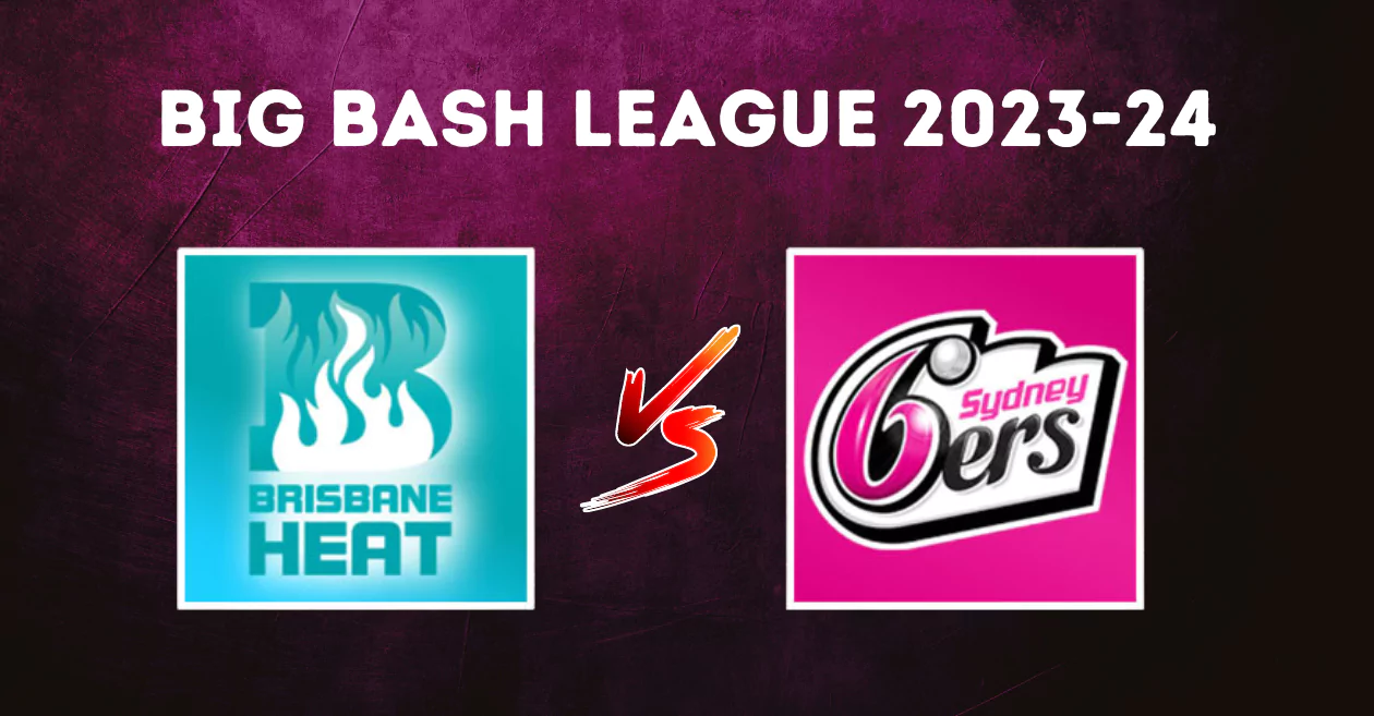 BBL|13 Qualifier, HEA vs SIX: Match Prediction, Dream11 Team, Fantasy Tips & Pitch Report | Brisbane Heat vs Sydney Sixers