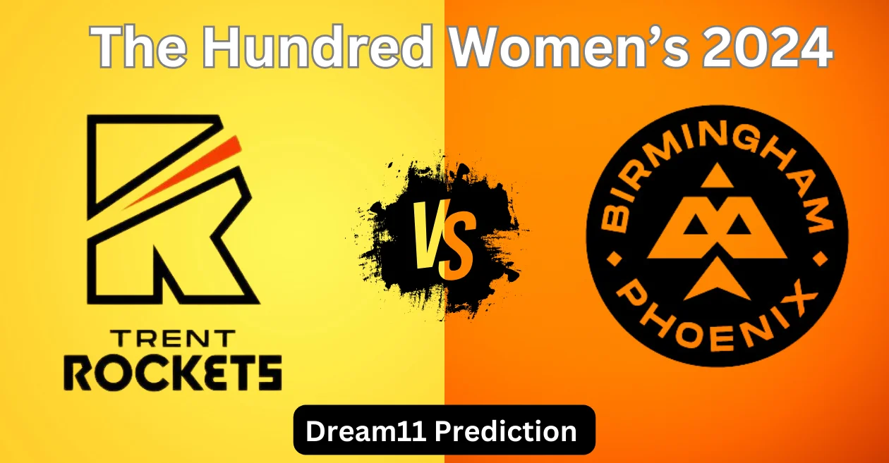 TRT-W vs BPH-W 2024, The Hundred Women’s 2024: Match Prediction, Dream11 Team, Fantasy Tips & Pitch Report | Trent Rockets vs Birmingham Phoenix